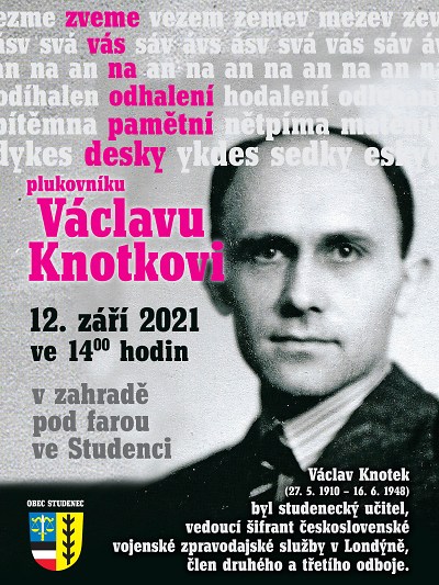 Ve Studenci odhalí pamětní desku plukovníku Václavu Knotkovi