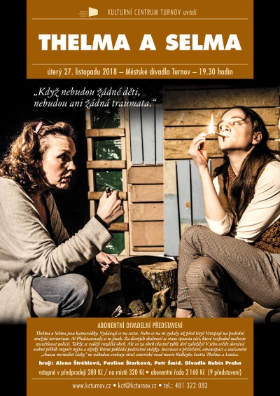 Divadelní road movie Thelma a Selma evokuje film Ridleyho Scotta