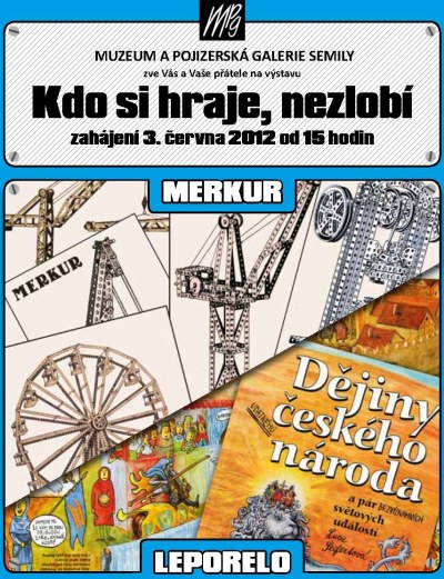 Kdo si hraje, nezlobí, možná si staví z merkuru nebo leporelo