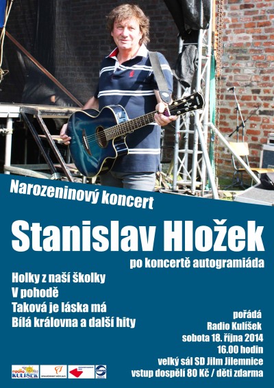 Radiu Kulíšek a dětem zahraje k jubileu Stanislav Hložek