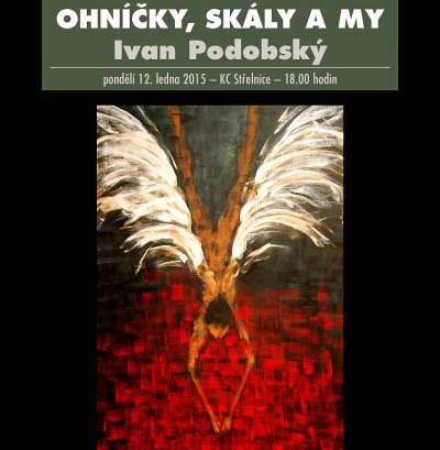Ivan Podobský se v Turnově představí výstavou Ohníčky, skály a my