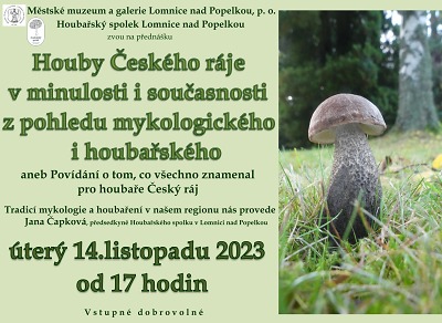 O houbách bude povídat v lomnickém muzeu Jana Čapková