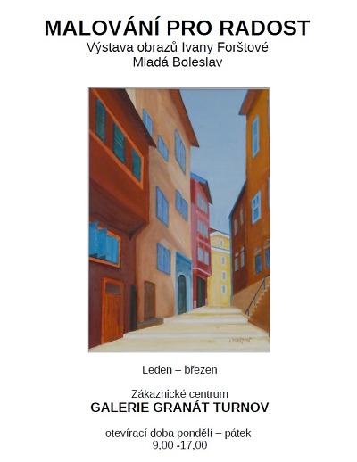 Obrazy Ivany Forštové najdete od ledna do března v Galerii Granát