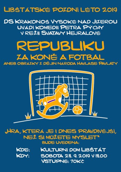 Ochotníci z Vysokého zahrají v Libštátě Republiku za koně a fotbal