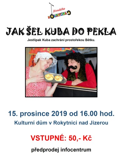 Pohádku Jak šel Kuba do pekla zahrají dětem v Rokytnici