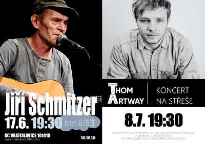 Na střeše ve Vratislavicích zahrají Jiří Schmitzer a Tom Artway