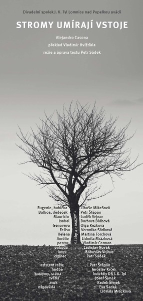 Lomničtí divadelníci v Libštátě představí hru Stromy umírají vstoje