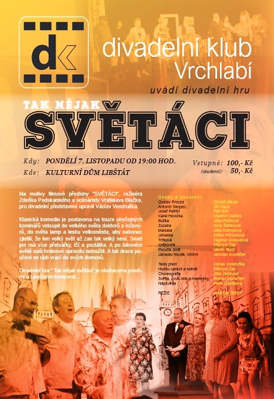 Libštátské pozdní léto pokračuje představením Tak nějak světáci