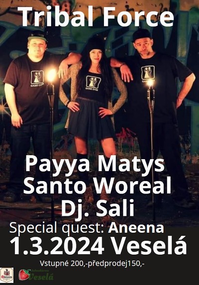 Ve Veselé zahrají Tribal Force v čele s Payya Matys