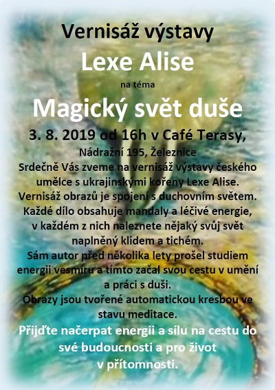 V Café Terasy zahájí výstavu Magický svět duše Lexe Alise