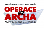 Divadelní seriál Operace Archa